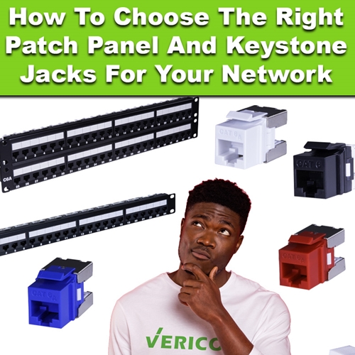 How To Choose The Right Patch Panel And Keystone Jacks For Your Network