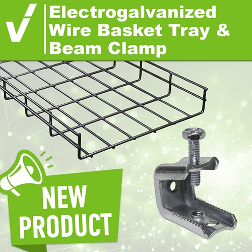New Arrivals: Electrogalvanized Tray & Beam Clamp